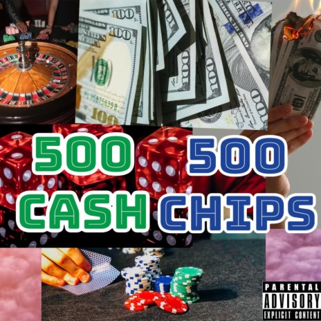 500 Cash 500 Chips