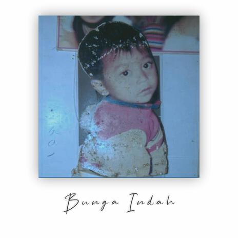 Bunga Indah | Boomplay Music