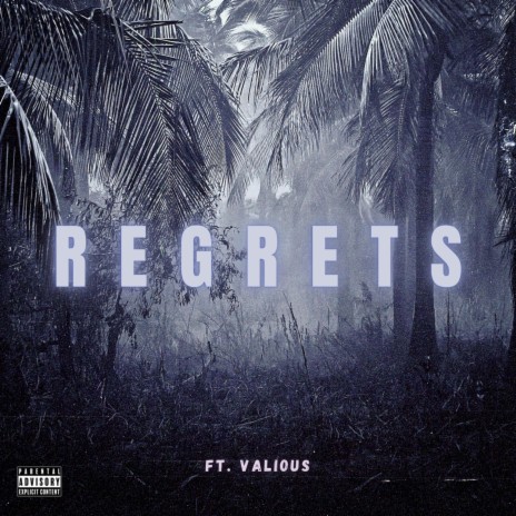 Regrets ft. Valious | Boomplay Music