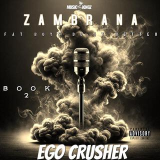 Ego Crusher