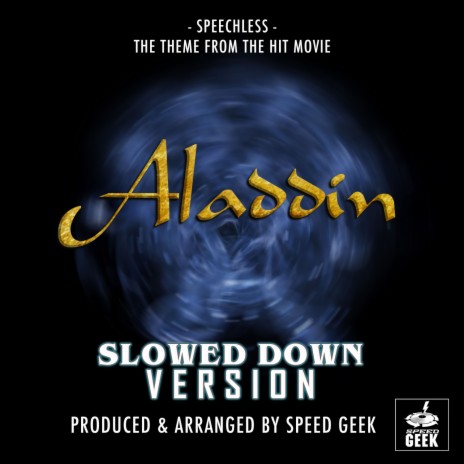 Speechless (From ''Aladdin'') (Slowed Down)