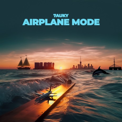 AIRPLANE MODE | Boomplay Music