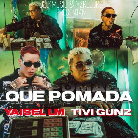 Que Pomada ft. Tivi Gunz | Boomplay Music