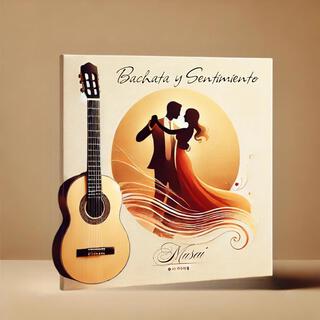 Bachata Y Sentimiento