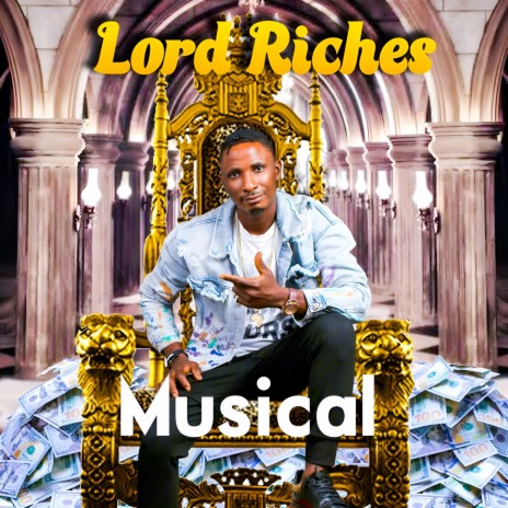 Lord Riches | Boomplay Music