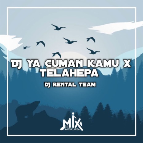 DJ Ya Cuman Kamu X Telahepa - Inst