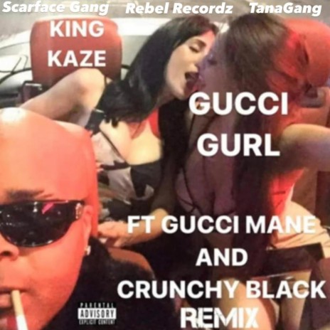 Gucci Gurl (CrunchMix) ft. Crunchy Black | Boomplay Music
