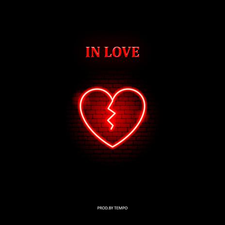 IN LOVE | Boomplay Music