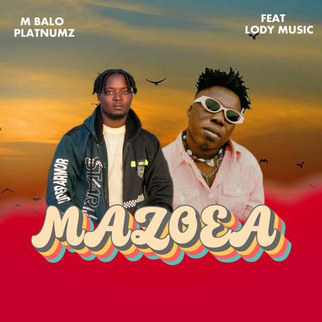 Mazoea ft. Lody Music | Boomplay Music