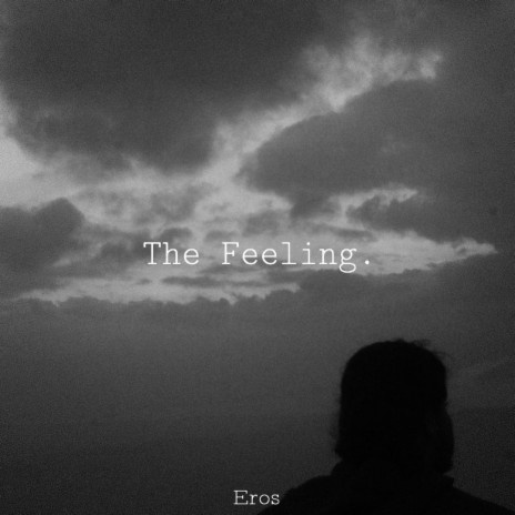 The Feeling. | Boomplay Music