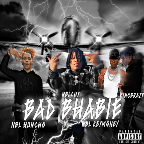 Bad Bhabie ft. Nbl Huncho, Nbl Keymoney & King Brazy | Boomplay Music