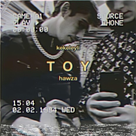 TOY ft. hawza | Boomplay Music