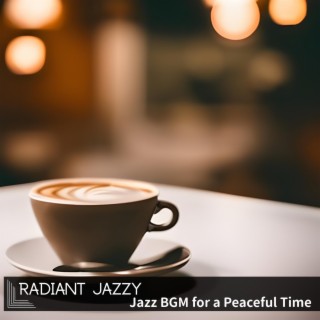 Jazz Bgm for a Peaceful Time