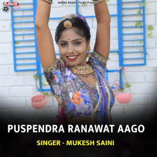 PUSPENDRA RANAWAT AAGO