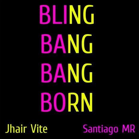 Bling-Bang-Bang-Born [From Mashle: Magic and Muscles] (TvSize) ft. Jonatan King & Santiago MR | Boomplay Music