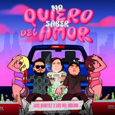 No Quiero Saber Del Amor ft. Los Del Molino | Boomplay Music