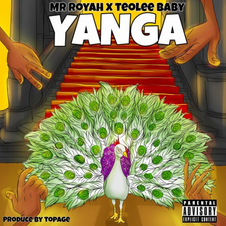 YANGA) ft. Mr royah teoleebaby (YANGA) | Boomplay Music