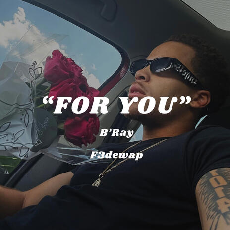 For You ft. F3dewap | Boomplay Music