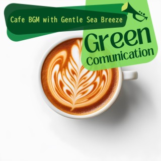 Cafe Bgm with Gentle Sea Breeze