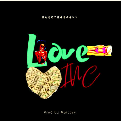 Love inc (freestyle) | Boomplay Music