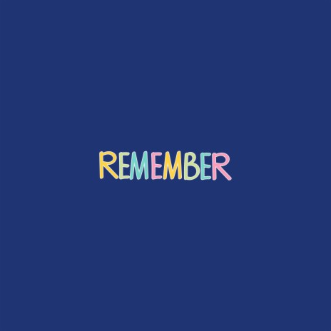 Remember | Boomplay Music