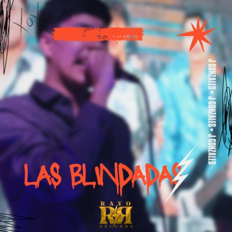 Las blindadas | Boomplay Music