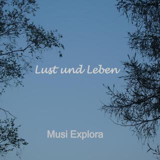 Lust und Leben