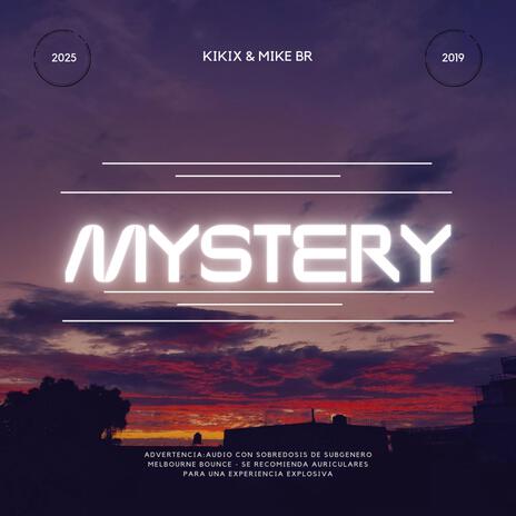 Mystery ft. Mike BR | Boomplay Music