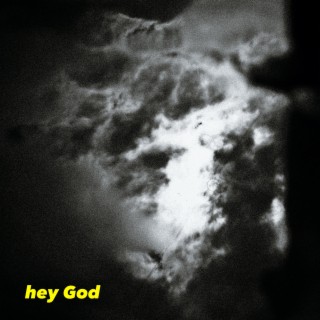 hey God