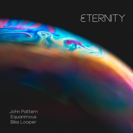 Eternity ft. Equanimous & Bliss Looper | Boomplay Music