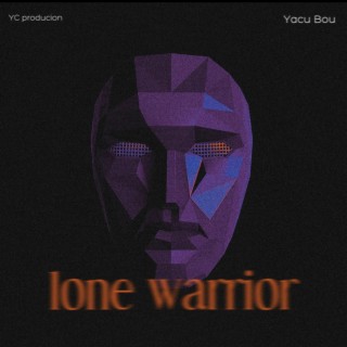 Lone Warrior lyrics | Boomplay Music