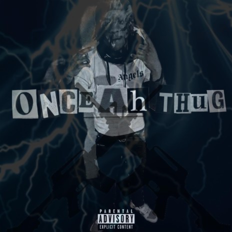 Once Ah Thug | Boomplay Music