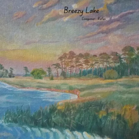 Breezy Lake | Boomplay Music