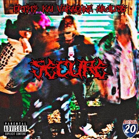 SECURE ft. I-20 Cr1$1$, lilunknownkai, VARACHNE, AIMLESS & I-20 MAFIA | Boomplay Music