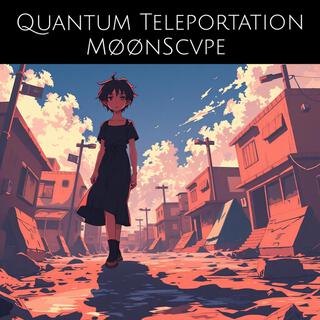 Quantum Teleportation