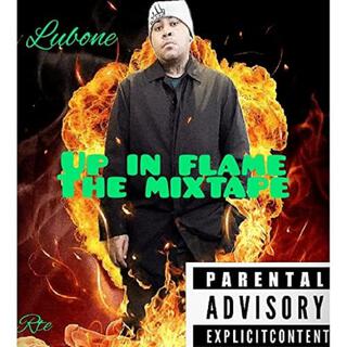 Up In Flame The Mixtape