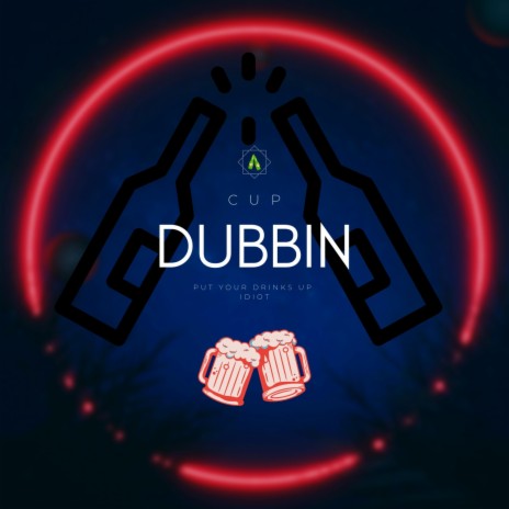 Cup Dubbin | Boomplay Music