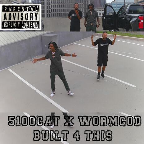 Built 4 This ft. 5100cat | Boomplay Music