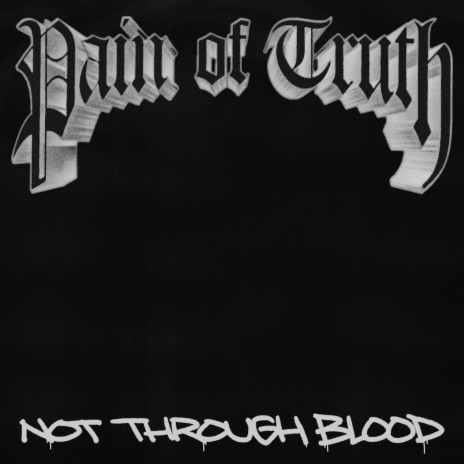 Not Through Blood ft. Last Wishes & Incendiary