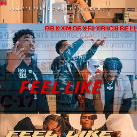 Feel Like ft. MOF & FlyRich Rell