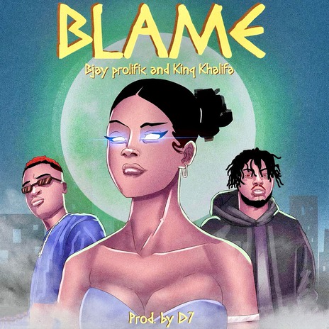 Blame ft. Kinq Khalifa | Boomplay Music