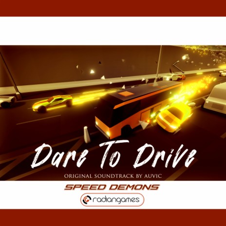 Dare to Drive | Boomplay Music