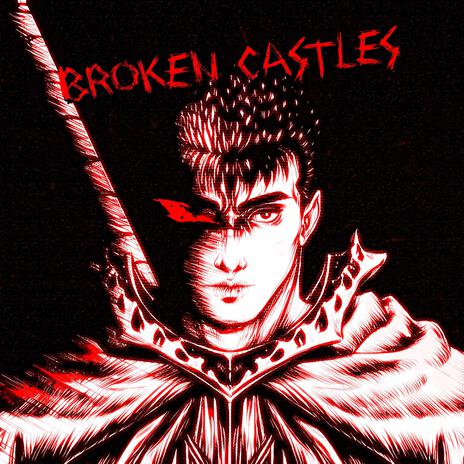 BROKEN CASTLES