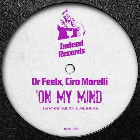 On My Mind (Earl Tutu & John Khan Mix) ft. Ciro Morelli | Boomplay Music