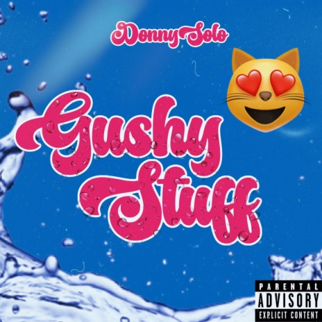 GUSHY STUFF | Boomplay Music