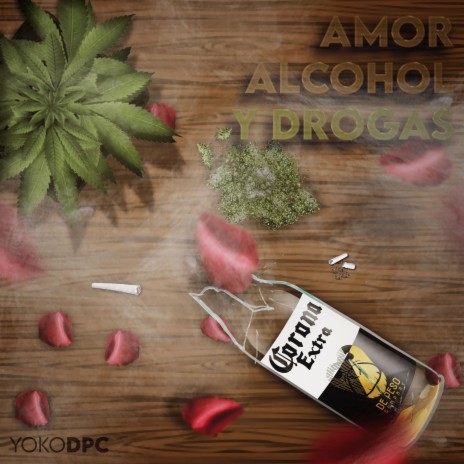 Amor' Alcohol & Drogas | Boomplay Music