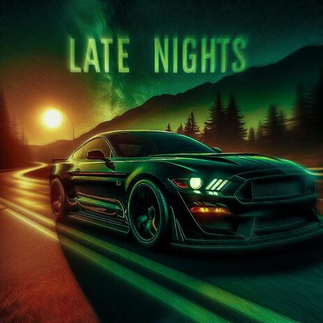 Late Nights | Boomplay Music