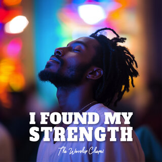 I Found My Strength