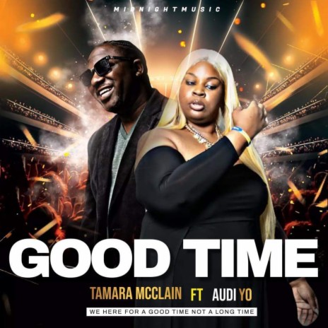 Good Time ft. Audi Yo | Boomplay Music