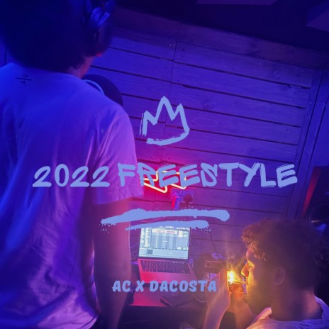 2022 Freestyle ft. AC Music | Boomplay Music